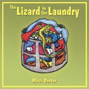 The Lizard in the Laundry de Mitzi Doster