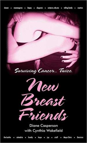 New Breast Friends de Diane Casperson