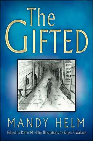 The Gifted de Mandy Helm