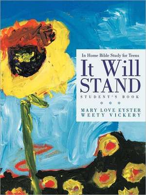 It Will Stand de Mary Love Eyster