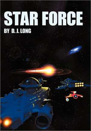 Star Force de D. J. Long