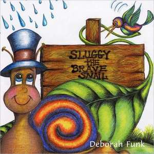 Sluggy de Deborah Funk