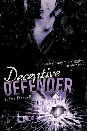 Deceptive Defender de Sue Darnell