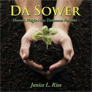 Da Sower de Janice L. Rios