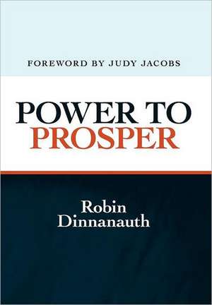 Power to Prosper de Robin Dinnanauth