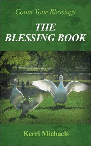 The Blessing Book de Kerri Michaels