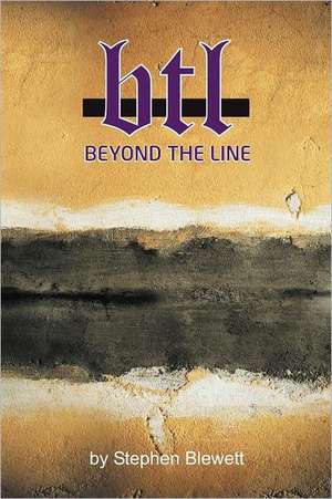 Beyond the Line de Stephen Blewett