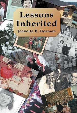 Lessons Inherited de Jeanette B. Norman