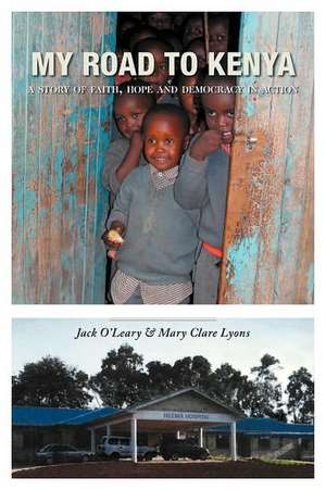 My Road to Kenya de Jack O'Leary