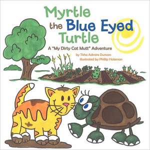 Myrtle the Blue Eyed Turtle de Tisha Admire Duncan