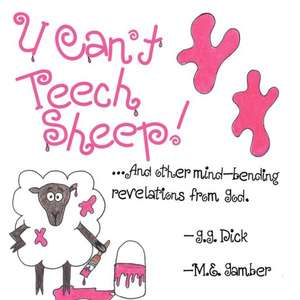 U Can't Teech Sheep! de G. G. Dick