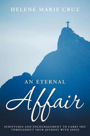 An Eternal Affair de Helene Marie Cruz