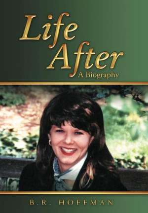 Life After de B. R. Hoffman