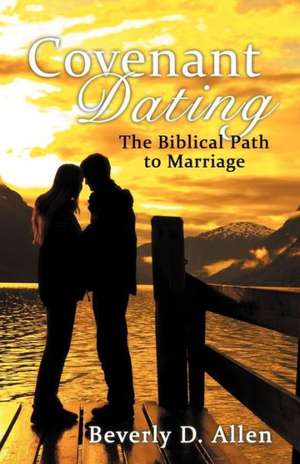 Covenant Dating de Beverly D. Allen