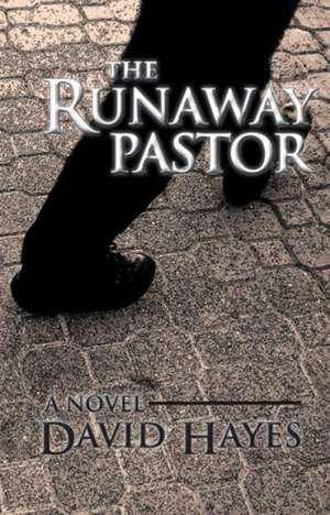 The Runaway Pastor de David Hayes