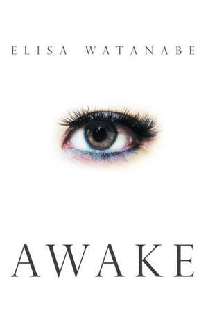 Awake de Elisa Watanabe