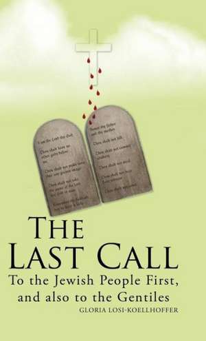 The Last Call de Gloria Losi-Koellhoffer