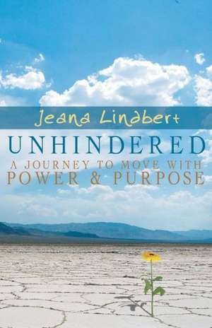 Unhindered de Jeana Lindbert