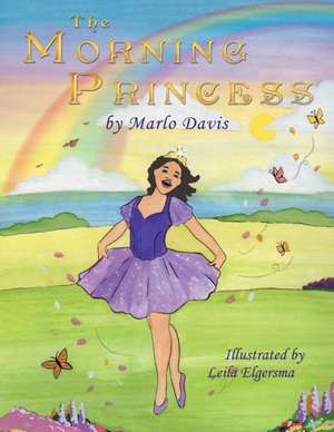 The Morning Princess de Marlo Davis