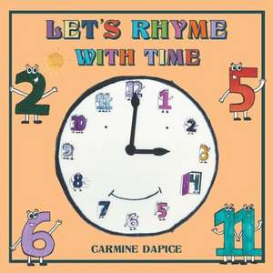 Lets Rhyme with Time de Carmine Dapice