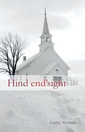 Hind End'sight de Cathy Nelson