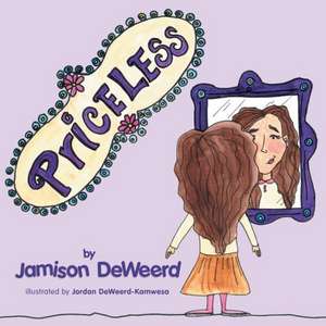 Priceless de Jamison Deweerd