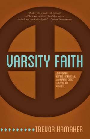 Varsity Faith de Trevor Hamaker