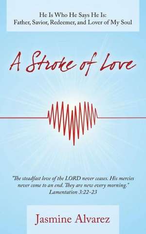 A Stroke of Love de Jasmine Alvarez