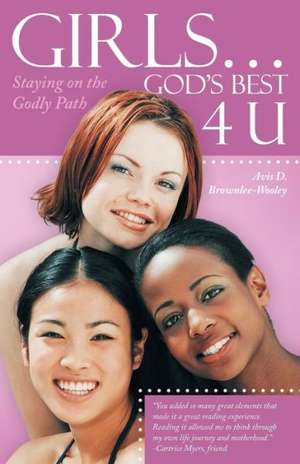 Girls ... God's Best 4 U de Avis D. Brownlee-Wooley