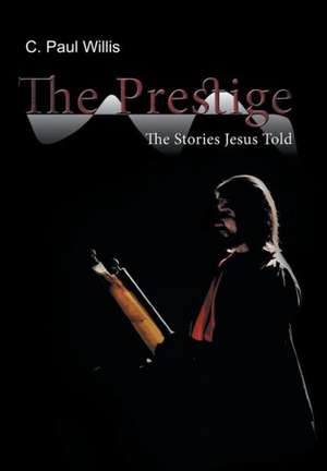 The Prestige de C. Paul Willis