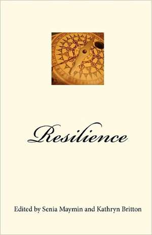 Resilience: How to Navigate Life's Curves de Senia Maymin