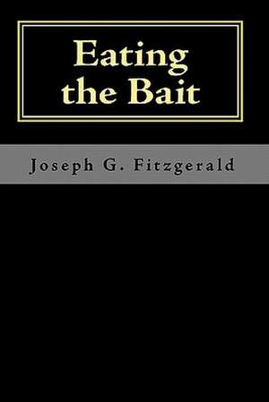 Eating the Bait: Part of the Story of Harrisonburg's Golf Course de Joseph G. Fitzgerald