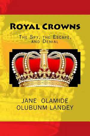 Royal Crowns de Jane Olamide Olubunm Landey