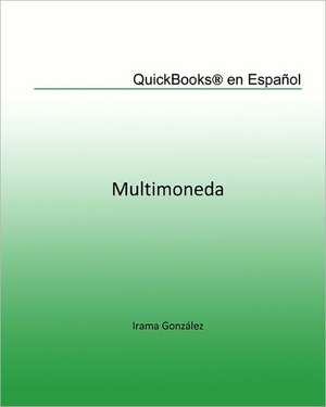 QuickBooks En Espanol de Irama Gonzalez