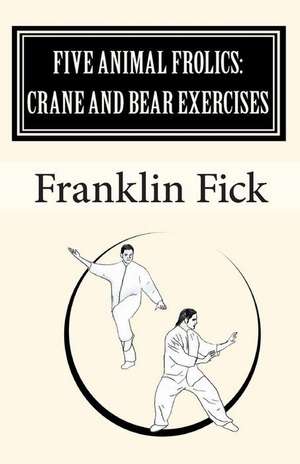 Five Animal Frolics de Franklin Fick