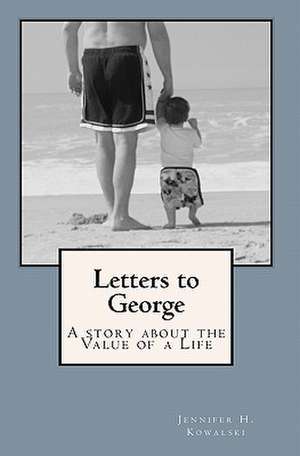 Letters to George de Jennifer H. Kowalski