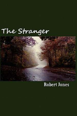 The Stranger: A Vampire Tale de Robert Jones