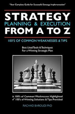 Strategy Planning & Execution from A to Z de Rachad Baroudi Phd