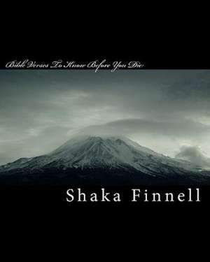 Bible Verses to Know Before You Die: A Series of Short Stories de Shaka Finnell