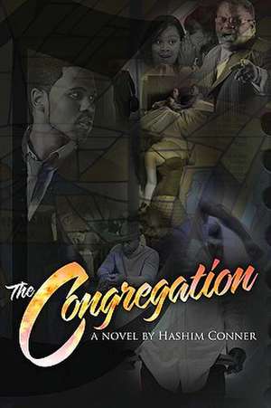 The Congregation: The Book Which Fills You with Inspiration de Hashim Conner