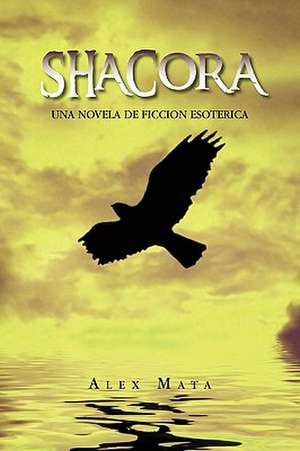Mata, A: Shacora