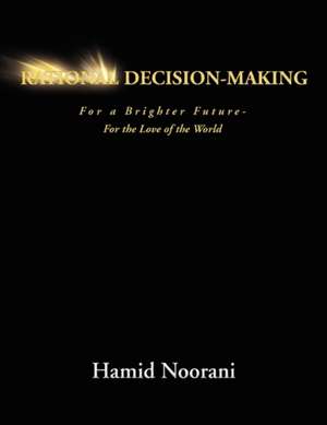 Rational Decision-Making de Hamid Noorani