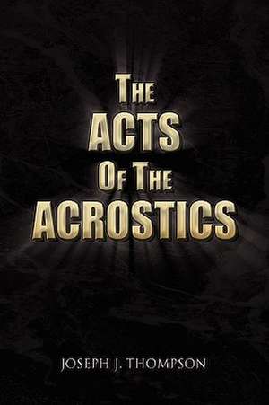 Thompson, J: Acts of the Acrostics