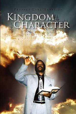 Kingdom Character de Prophet Earl Harrison