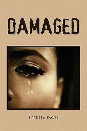 Damaged de Syreeta Davis