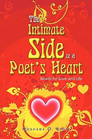 The Intimate Side of a Poet's Heart de Quanada O. Ranie