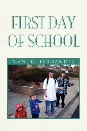 First Day of School de Manuel Fernandez