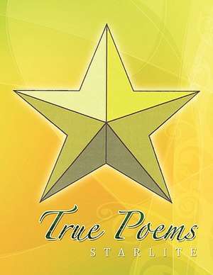 True Poems de Starlite