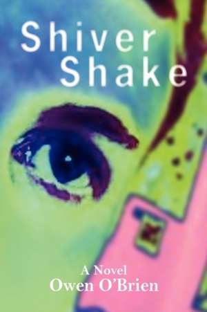 Shiver Shake de Owen O'Brien