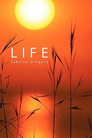 Life de Sabrina Gregory